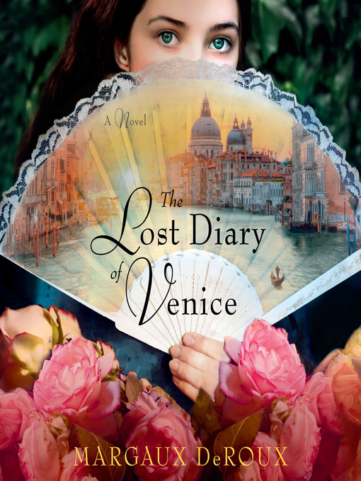 Title details for The Lost Diary of Venice by Margaux DeRoux - Wait list